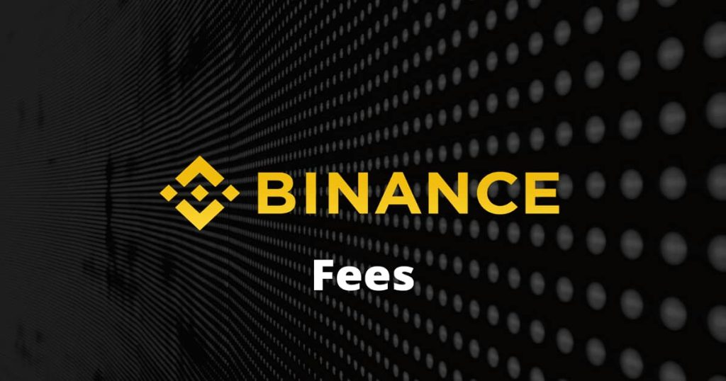 Binance Κριτική – Χρεώσεις και προμήθειες