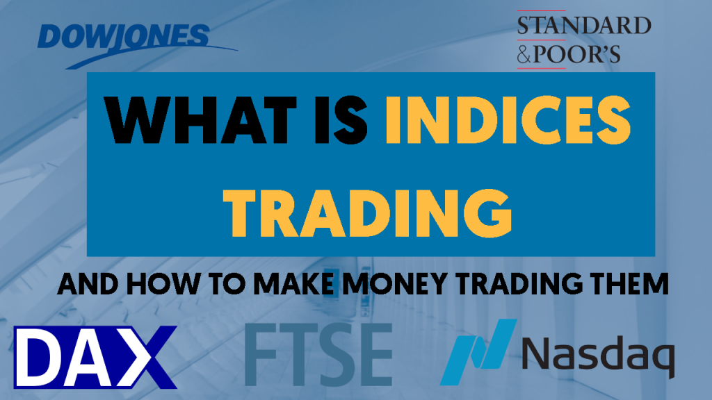 Learn how to trade indices