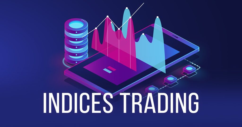 Why should you trade indices?